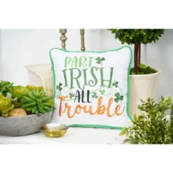 C&F Home 10" X 10" Part Irish All Trouble Embroidered Throw Pillow -C&F Home Sales GUEST c562b937 dd25 40e3 8804 0d17bb60d68f